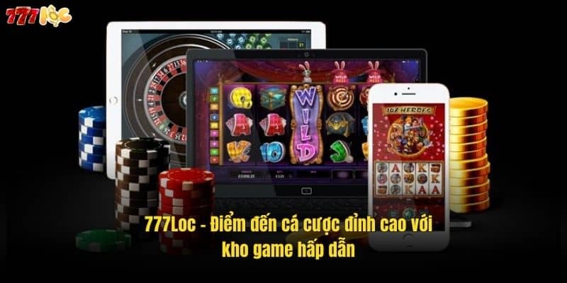 777Loc - Link Truy Cập Đăng Nhập 777Loc Nhận Lộc Khủng 32 777Loc – Điểm đến cá cược đỉnh cao với kho game hấp dẫn