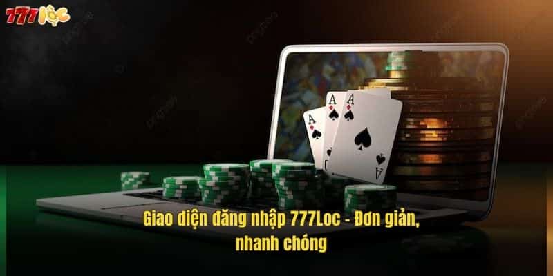 Đăng Nhập 777Loc Dễ Dàng – Hướng Dẫn Chi Tiết Từ A Đến Z 1 giao-dien-dang-nhap-777loc-–-don-gian-nhanh-chong (1)